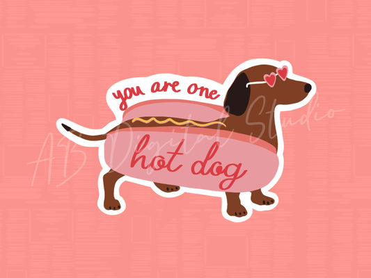 You Are One Hot Dog Sticker