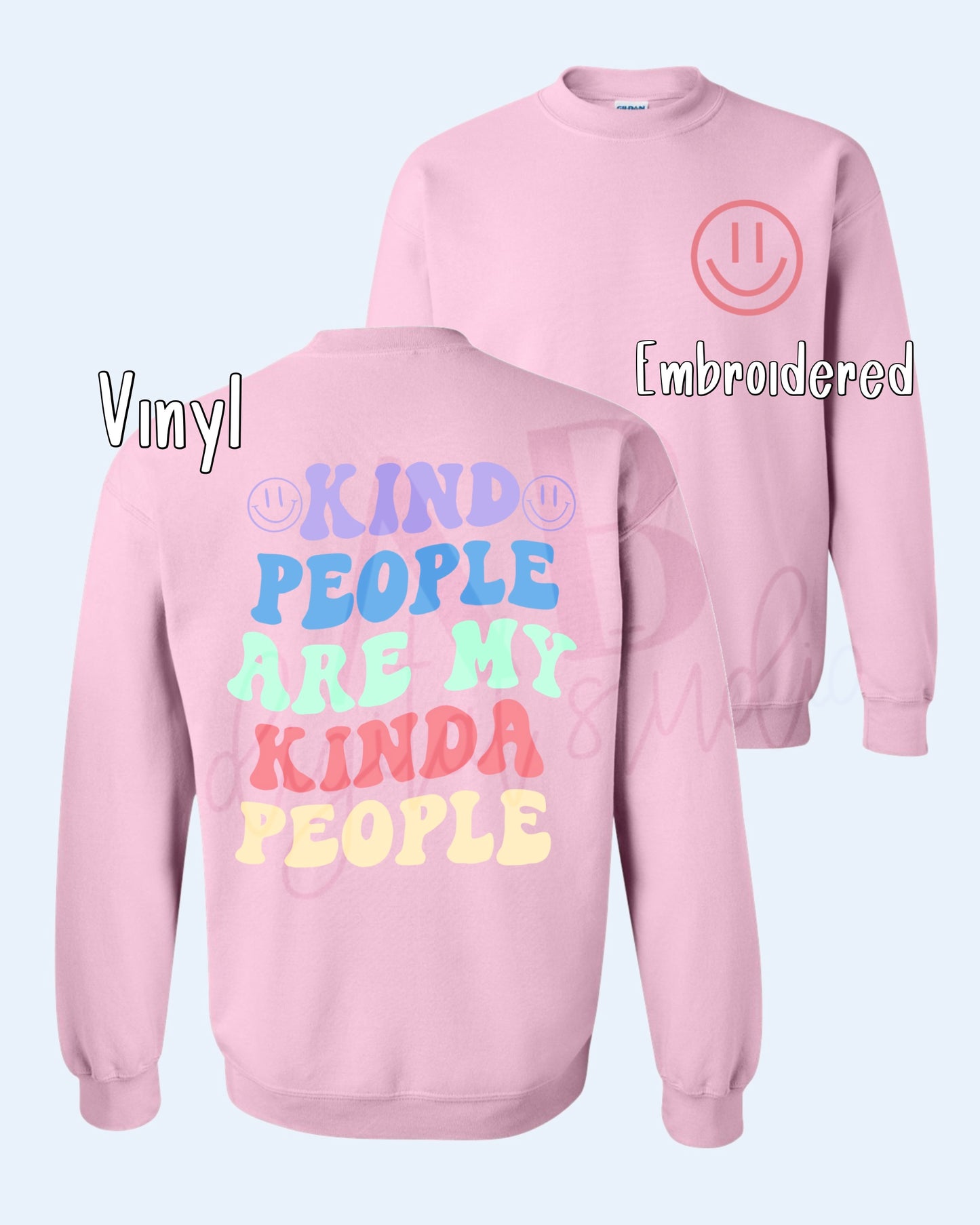 Kind People Are My Kinda People Sweatshirt