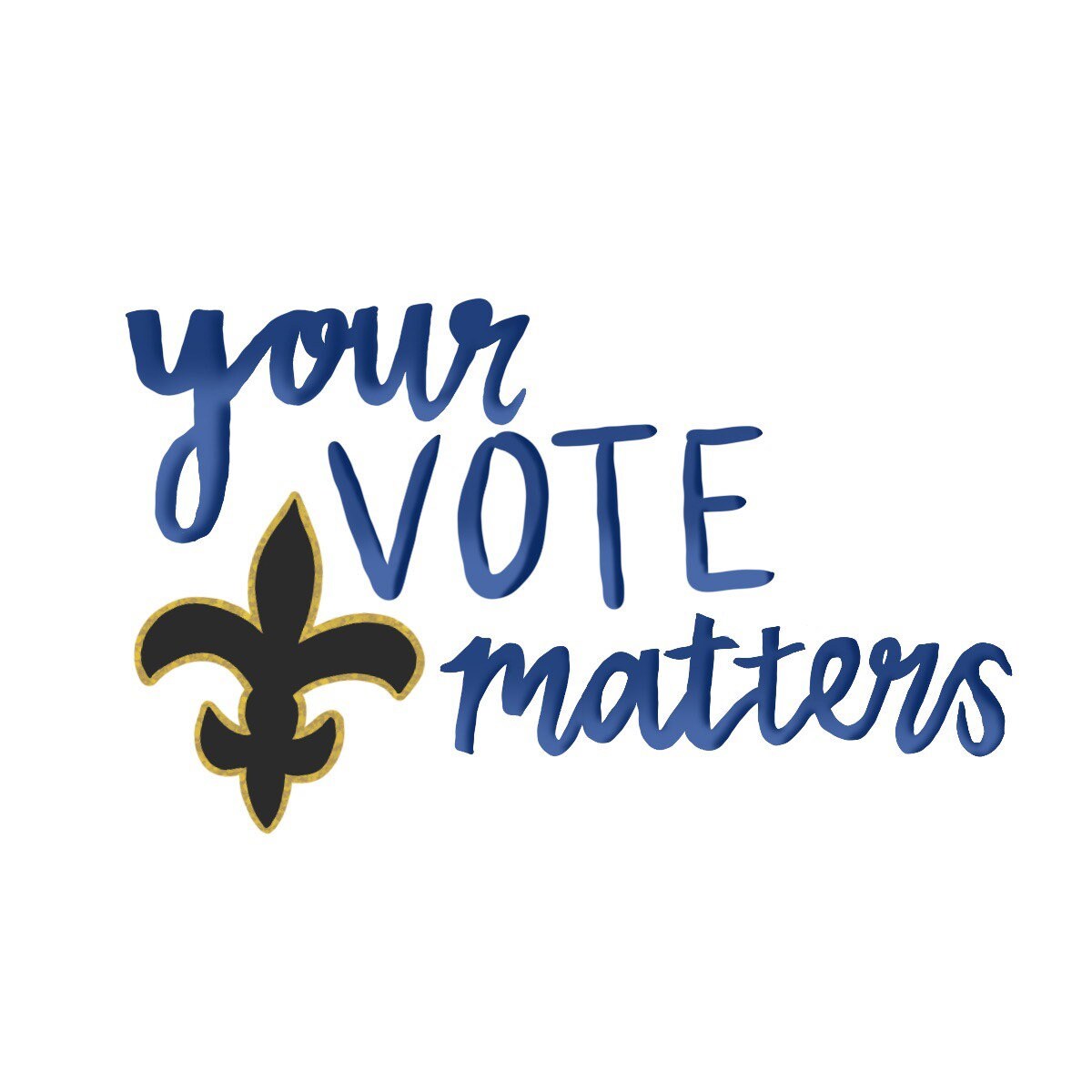 Your Vote Matters - Louisiana